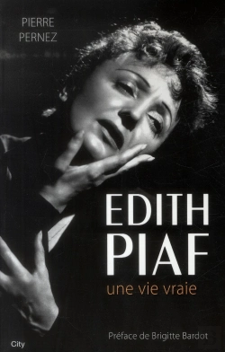 Bertrand.pt - Edith Piaf, Une Vie Vraie