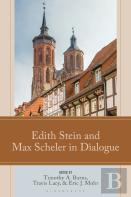 Edith Stein And Max Scheler In Dialogue