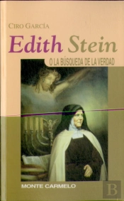 Edith Stein: O La Búsqueda De La Verdad