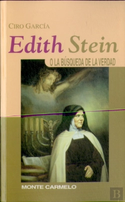 Bertrand.pt - Edith Stein: O La Búsqueda De La Verdad