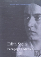 Edith Stein - Pedagoga e Mística