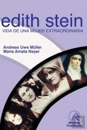 Edith Stein. Vida De Una Mujer Extraordinaria