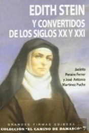Edith Stein Y Convertidos Del Los Siglos Xx Y Xxi