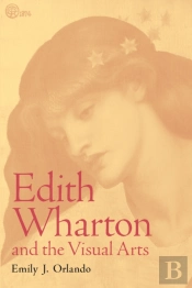 Edith Wharton And The Visual Arts
