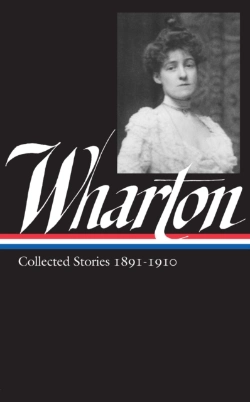 Bertrand.pt - Edith Wharton: Collected Stories Vol 1. 1891-1910 (Loa #121)