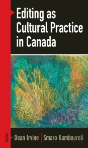 Editing As Cultural Practice In Canada