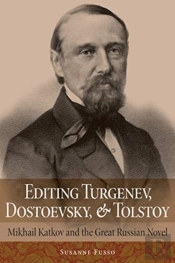 Editing Turgenev, Dostoevsky, And Tolstoy