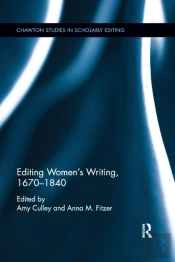 Editing Women'S Writing, 1670-1840