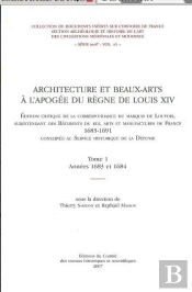 Edition Critique De La Correspondance De Louvois Architecture Et Beaux Arts A L Apoge De Louis Xiv