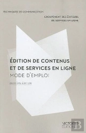 Édition De Contenus Et De Services En Lignes : Mode D'Emploi (2e Édition)