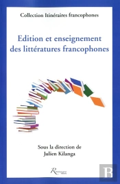 Edition Et Enseignement Des Litteratures Francophones