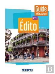 Édito : Fle ; C1 ; Guide Pédagogique