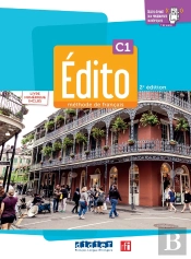 Édito : Fle ; C1 ; Livre + Cahier + Numérique + Didierfle.App