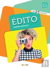 Édito : Fle ; C1 ; Livre + Dvd