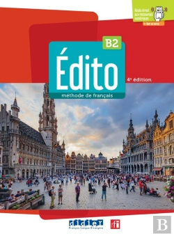 Bertrand.pt - Édito : Méthode De Français ; B2 (4e Édition)