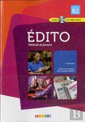 Édito ; Méthode De Français ; Niveau B2