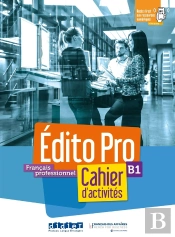 Édito Pro B1 - Cahier + Cd Mp3 + Didierfle.App