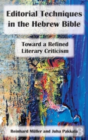 Editorial Techniques In The Hebrew Bible