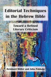 Editorial Techniques In The Hebrew Bible