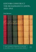 Editors Construct The Renaissance Canon, 1825-1915