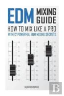 Edm Mixing Guide