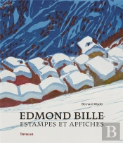 Edmond Bille ; Estampes Et Affiches