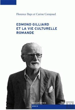 Bertrand.pt - Edmond Gilliard Et La Vie Culturelle Romande