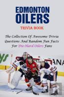 Edmonton Oilers Trivia Book