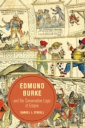 Edmund Burke And The Conservative Logic Of Empire