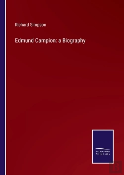 Bertrand.pt - Edmund Campion: A Biography