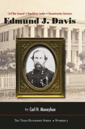 Edmund J. Davis Of Texas
