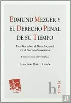 Bertrand.pt - Edmund Mezger Y El Derecho Penal De Su Tiempo