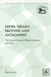 Edom, Israel'S Brother And Antagonist