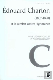 Édouard Charton (1807-1890) Et Le Combat Contre L'Ignorance