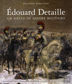 Bertrand.pt - Edouard Detaille. Un Siecle De Gloire Militaire