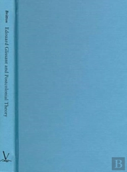 Bertrand.pt - Edouard Glissant And Postcolonial Theory
