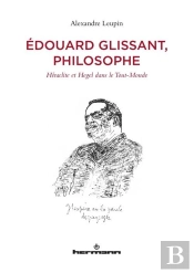Edouard Glissant, Philosophe