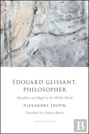 Edouard Glissant, Philosopher
