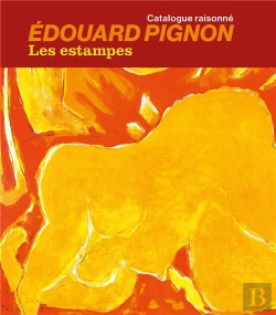 Bertrand.pt - Edouard Pignon : Les Estampes ; Catalogue Raisonné