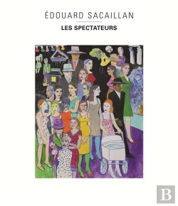 Bertrand.pt - Edouard Sacaillan, Les Spectateurs