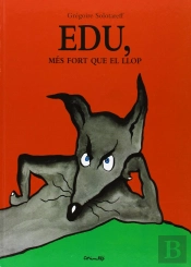 Edu, Mes Fort Que El Llop