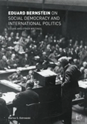 Eduard Bernstein On Social Democracy And International Politics