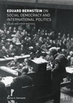 Bertrand.pt - Eduard Bernstein On Social Democracy And International Politics
