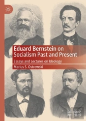 Eduard Bernstein On Socialism Past And Present