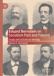 Eduard Bernstein On Socialism Past And Present