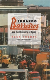 Eduardo Barreiros And The Recovery Of Spain