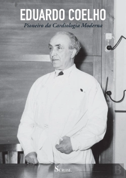 Bertrand.pt - Eduardo Coelho - Pioneiro da Cardiologia Moderna