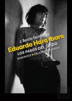 Eduardo Haro Ibars: Los Pasos Del Caido