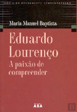 Bertrand.pt - Eduardo Lourenço - A Paixão de Compreender