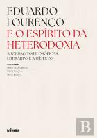 Eduardo Lourenço e o Espírito da Heterodoxia